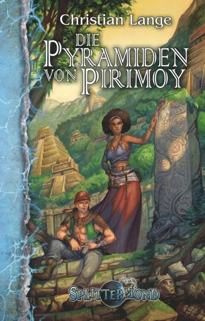 Christian Lange - Die Pyramiden von Pirimoy, E-bok