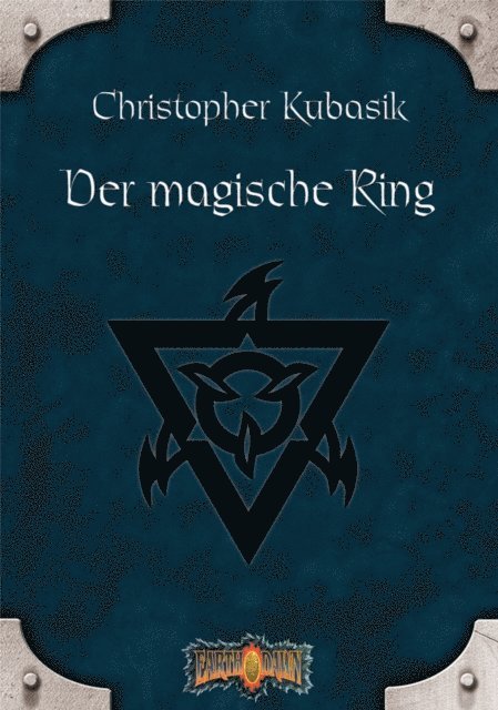 Christopher Kubasik - Der magische Ring, E-bok