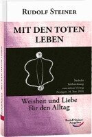 Rudolf Steiner - Mit den Toten leben, Häftad