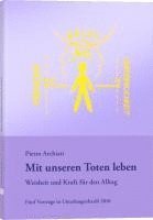 Pietro Archiati - Mit unseren Toten leben, Häftad