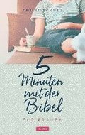 5 Minuten mit der Bibel fr Frauen