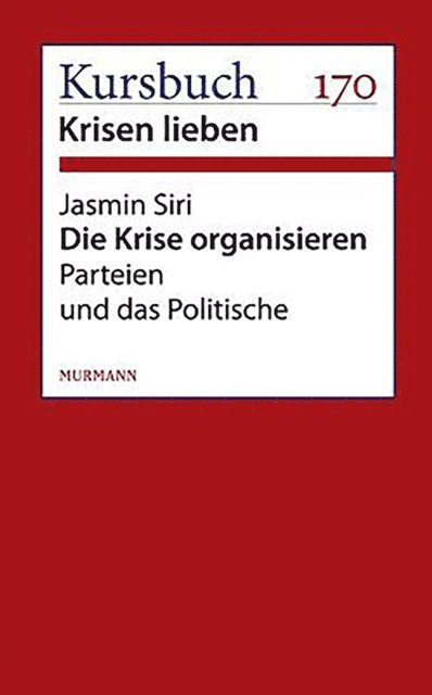 Jasmin Siri - Die Krise organisieren, E-bok