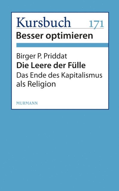 Birger P. Priddat - Die Leere der Fülle, E-bok