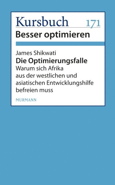 James Shikwati - Die Optimierungsfalle, E-bok