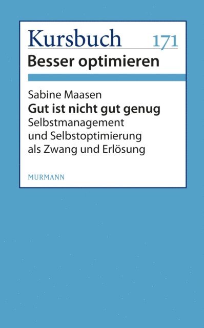 Sabine Maasen - Gut ist nicht gut genug, E-bok