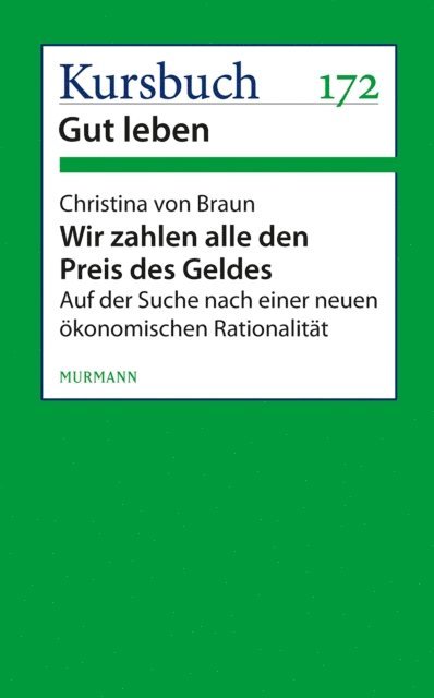 Christina von Braun - Wir zahlen alle den Preis des Geldes, E-bok