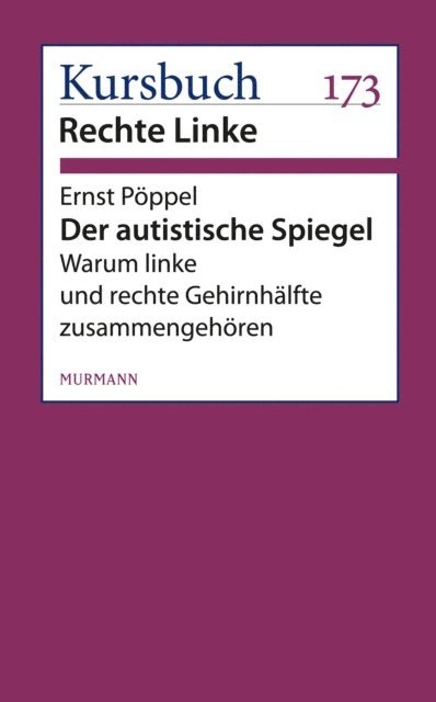 Ernst Poppel - Der autistische Spiegel, E-bok