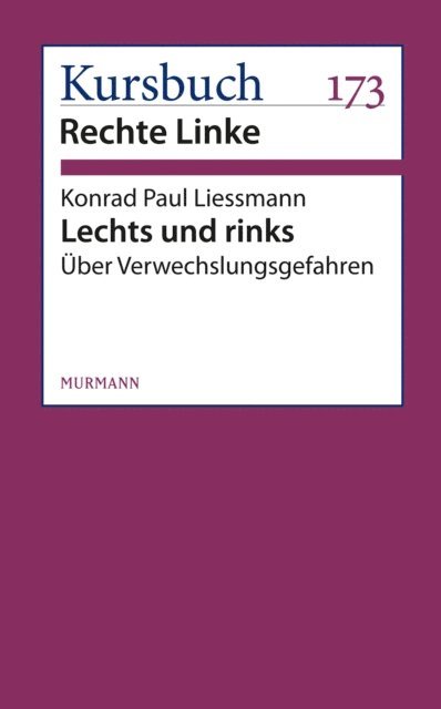 Konrad Paul Liessmann - Lechts und rinks, E-bok