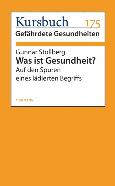 Gunnar Stollberg - Was ist Gesundheit, E-bok