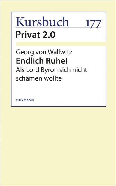 Georg von Wallwitz - Endlich Ruhe!, E-bok