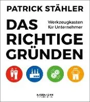 Patrick Stähler - Das Richtige gründen, Häftad. Tillgänglighet: Lägg i varukorg