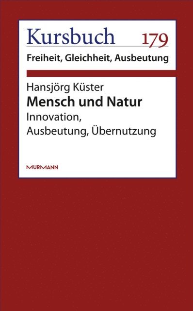 Hansjorg Kuster - Mensch und Natur, E-bok