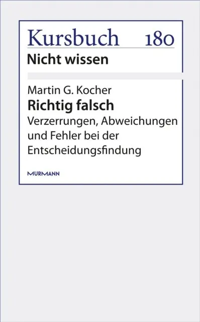 Martin G. Kocher - Richtig falsch, E-bok. Tillgänglighet: Lägg i varukorg
