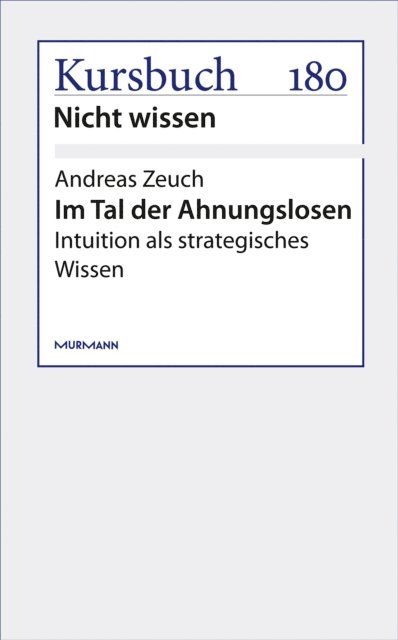 Andreas Zeuch - Im Tal der Ahnungslosen, E-bok