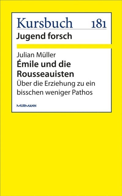 Julian Muller - Émile und die Rousseauisten, E-bok