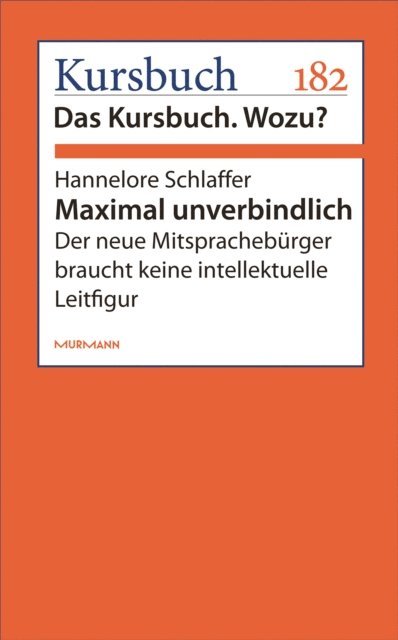 Hannelore Schlaffer - Maximal unverbindlich, E-bok