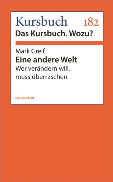 Mark Greif - Eine andere Welt, E-bok