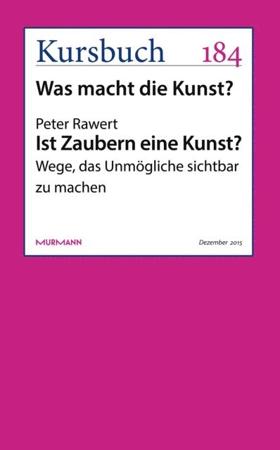 Peter Rawert - Ist Zaubern eine Kunst?, E-bok