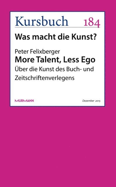 Peter Felixberger - More Talent, Less Ego, E-bok
