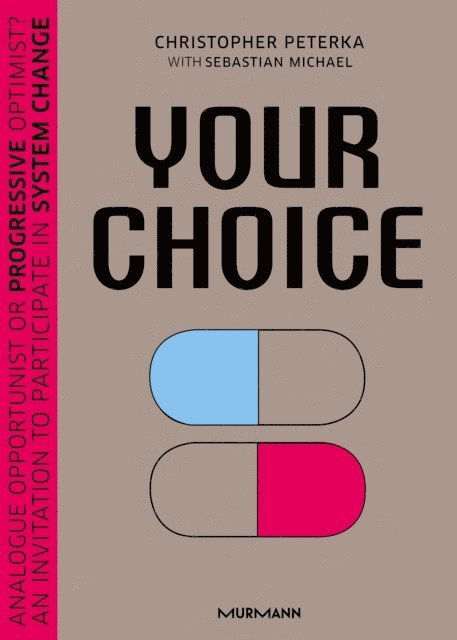 Sebastian Michael, Christopher Peterka - Your Choice, E-bok
