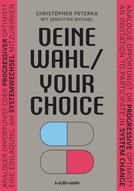 Sebastian Michael, Christopher Peterka - Deine Wahl / Your Choice - Zweisprachiges E-Book Deutsch / Englisch, E-bok