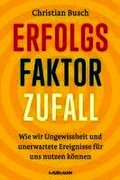Erfolgsfaktor Zufall