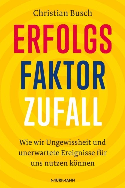 Christian Busch - Erfolgsfaktor Zufall, E-bok
