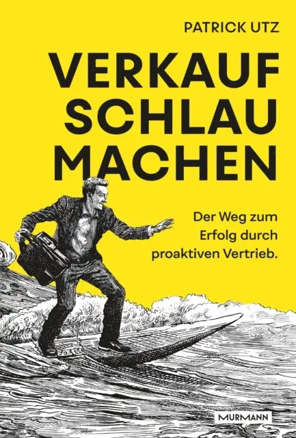 Patrick Utz - Verkauf. Schlau. Machen., E-bok. Tillgänglighet: Lägg i varukorg