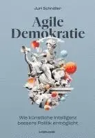 Juri Schnöller - Agile Demokratie, Inbunden. Tillgänglighet: Lägg i varukorg