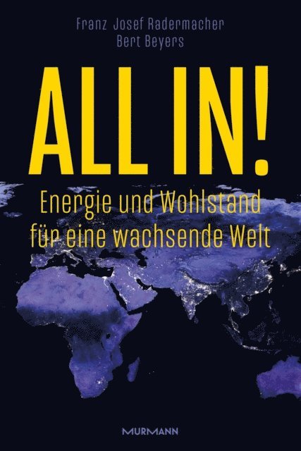 Bert Beyers, Franz Josef Prof. Dr. Dr. Dr. h.c. Radermacher - All in!, E-bok
