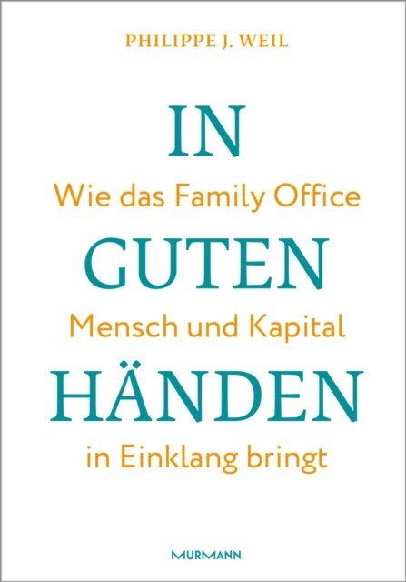 Philippe J. Weil - In guten Handen., E-bok
