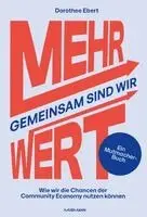 Dorothee Ebert - Gemeinsam sind wir MEHRWERT!, Inbunden. Tillgänglighet: Lägg i varukorg
