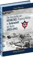 Horst Materna - Die Geschichte der Henschel Flugzeug-Werke A.G. in Schönefeld bei Berlin 1933 bis 1945, Inbunden. Tillgänglighet: Lägg i varukorg