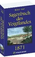 Robert Eisel - Sagenbuch des Voigtlandes 1871, Inbunden. Tillgänglighet: Lägg i varukorg