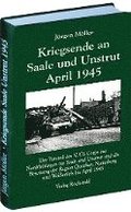 Kriegsende an Saale und Unstrut April 1945
