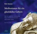 Meditationen f�r ein gl�ckliches Gehirn