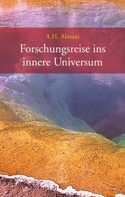 A H Almaas - Forschungsreise ins innere Universum, E-bok