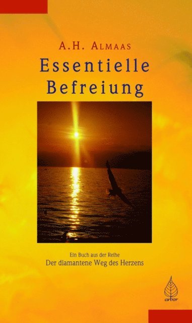 A.H. Almaas - Essentielle Befreiung, E-bok
