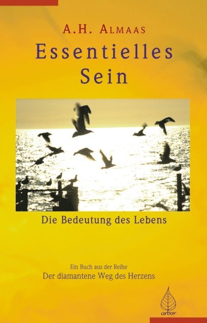 A.H. Almaas - Essentielles Sein, E-bok