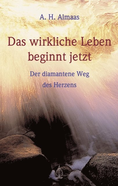 A.H. Almaas - Das wirkliche Leben beginnt jetzt, E-bok