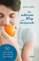 Susan Albers - Der achtsame Weg zum Idealgewicht, Häftad. Tillgänglighet: Lägg i varukorg