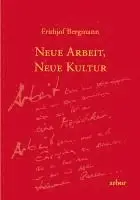 Frithjof Bergmann - Neue Arbeit, neue Kultur, Häftad. Tillgänglighet: Lägg i varukorg