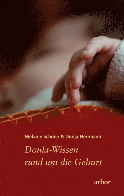 Dunja Herrmann, Melanie Schone - Doula-Wissen rund um die Geburt, E-bok. Tillgänglighet: Lägg i varukorg