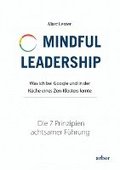Mindful Leadership - die 7 Prinzipien achtsamer Fhrung