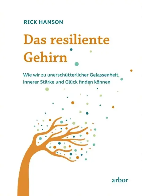 Rick Hanson - Das resiliente Gehirn, E-bok. Tillgänglighet: Lägg i varukorg
