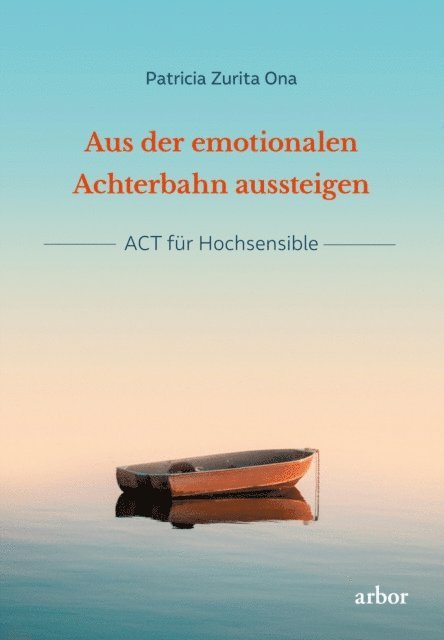 Patricia Zurita Ona - Aus der emotionalen Achterbahn aussteigen, E-bok