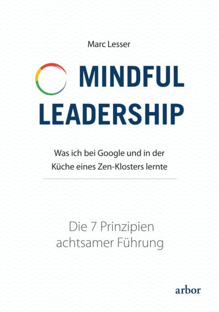 Marc Lesser - Mindful Leadership - die 7 Prinzipien achtsamer Führung, E-bok