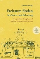 Susanne Kersig - Freiraum finden bei Stress und Belastung, Häftad