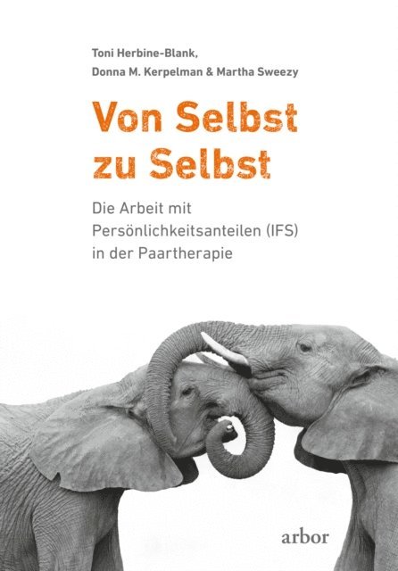 Martha Sweezy, Donna M. Kerpelman, Toni Herbine-Blank - Von Selbst zu Selbst, E-bok