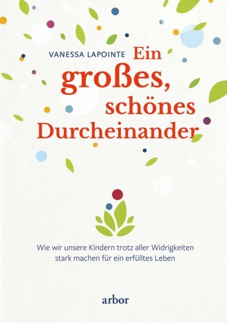 Vanessa Lapointe - Ein großes, schönes Durcheinander, E-bok